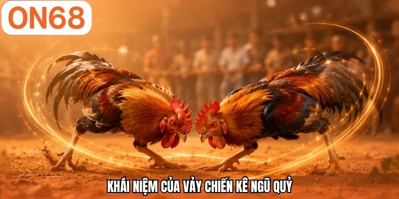 Khái niệm của vảy chiến kê ngũ quỷ