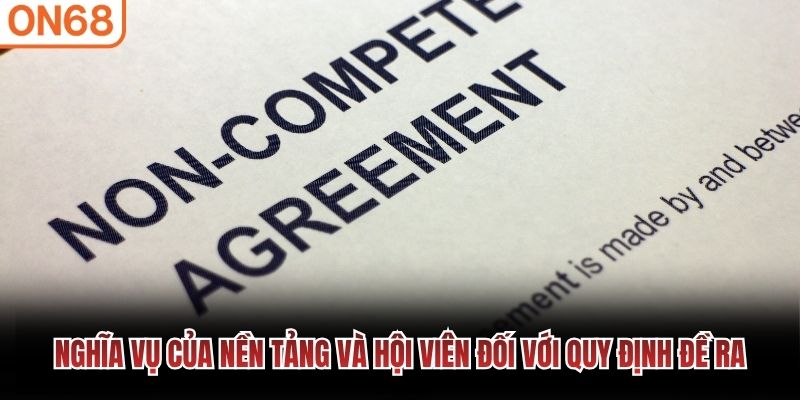 Nghĩa vụ của nền tảng và hội viên đối với quy định đề ra 